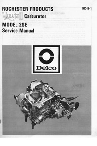 Rochester Varajet 2SE 1980-1986 Buick, Cadillac, Chevrolet, GMC Truck, Jeep, Oldsmobile, Pontiac Carburetor Service Manual ebook pdf part number cm277