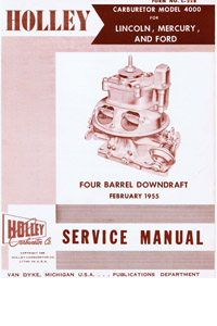 Holley Model 2140/4000 1955-57 Ford, Lincoln, Mercury 292, 312 Police Special, Lincoln 341, 368 Carburetor Service Manual ebook pdf part number cm410